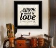 "All You Need is Love and Coffee" by Susan Ball; Ready to Hang Framed Print; Black Frame